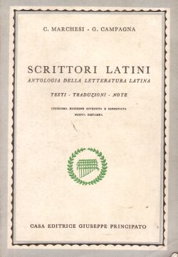 Scrittori latini. Antologia della letteratura latina, C. Marchesi, G. Campagna